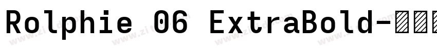 Rolphie 06 ExtraBold字体转换